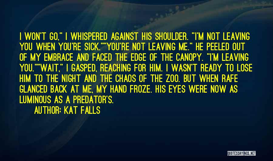I'm Sick Quotes By Kat Falls I'm Sick Quotes By Kat Falls