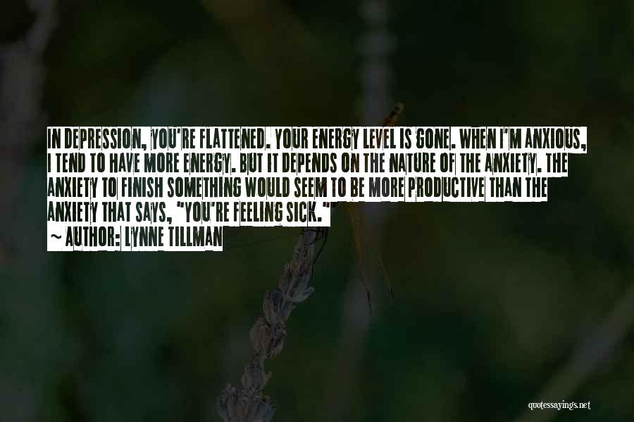 I'm Sick Quotes By Lynne Tillman I'm Sick Quotes By Lynne Tillman