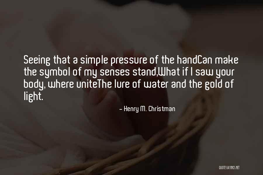 I'm Simple Quotes By Henry M. Christman