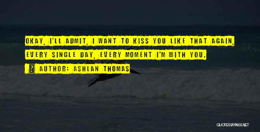 I'm Single Again Quotes By Ashlan Thomas