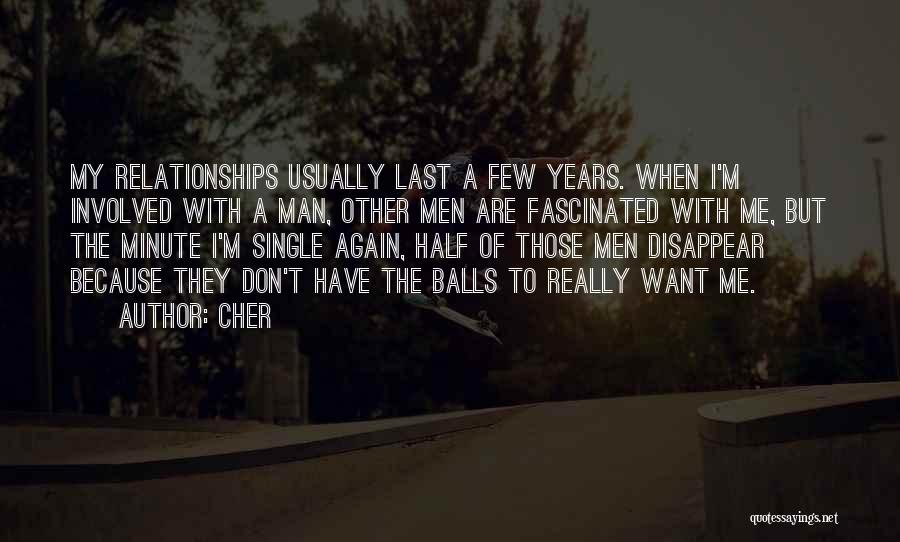 I'm Single Again Quotes By Cher