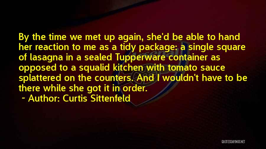 I'm Single Again Quotes By Curtis Sittenfeld