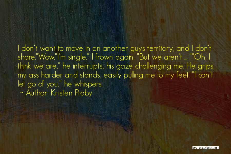 I'm Single Again Quotes By Kristen Proby