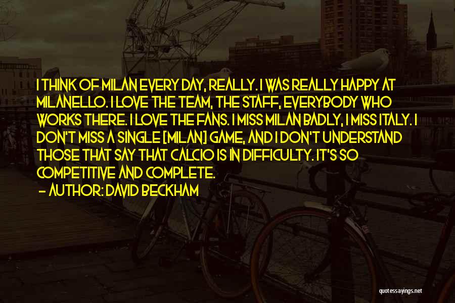 I'm Single And Happy Quotes By David Beckham