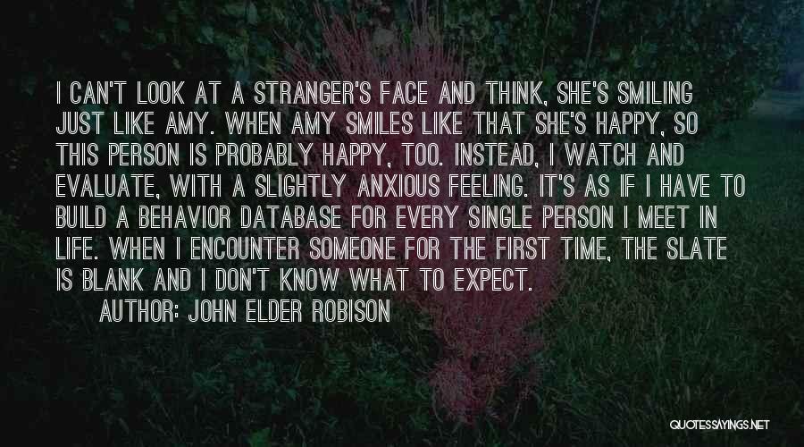 I'm Single And Happy Quotes By John Elder Robison