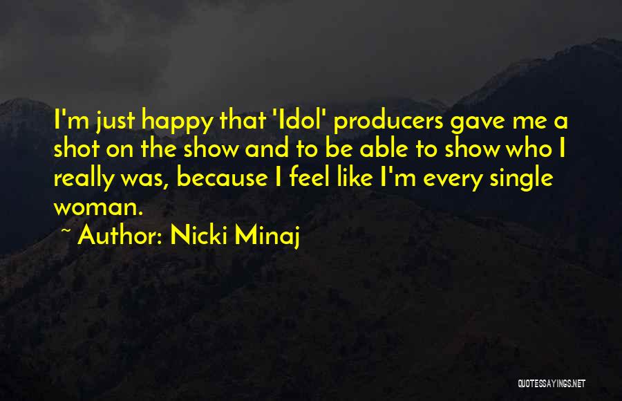I'm Single And Happy Quotes By Nicki Minaj