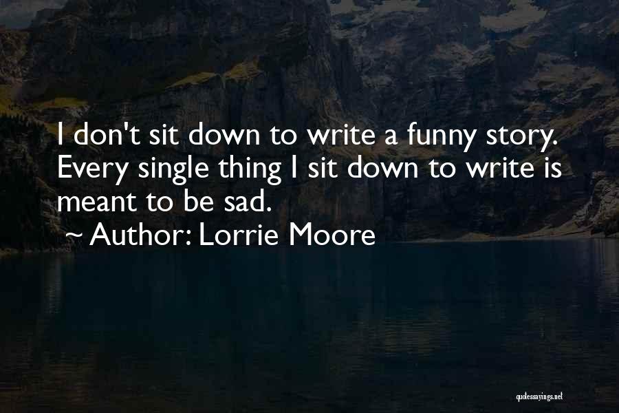 I'm Single Funny Quotes By Lorrie Moore