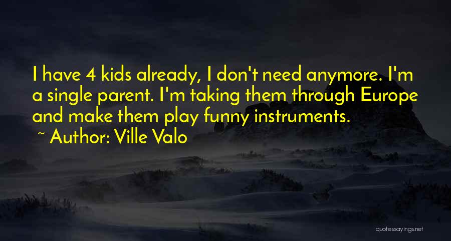 I'm Single Funny Quotes By Ville Valo