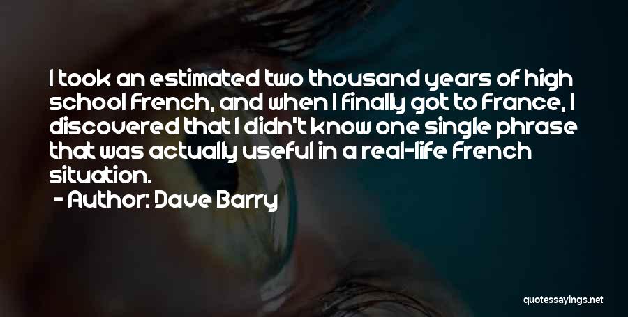 I'm Single Until I Know It's Real Quotes By Dave Barry