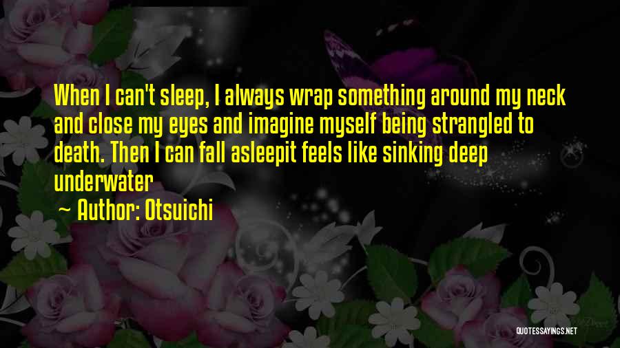 I'm Sinking Quotes By Otsuichi