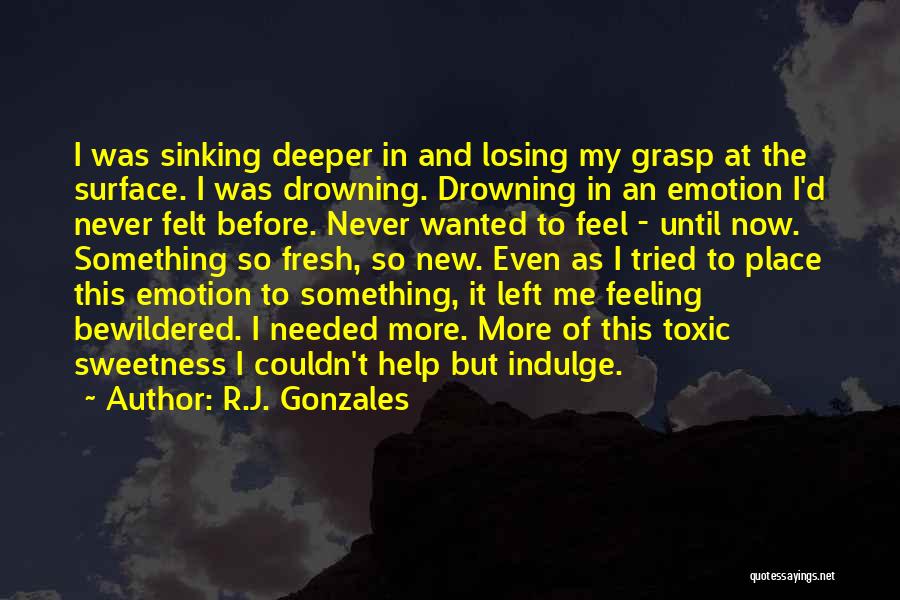 I'm Sinking Quotes By R.J. Gonzales