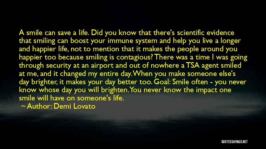 I'm Smiling Because Of You Quotes By Demi Lovato