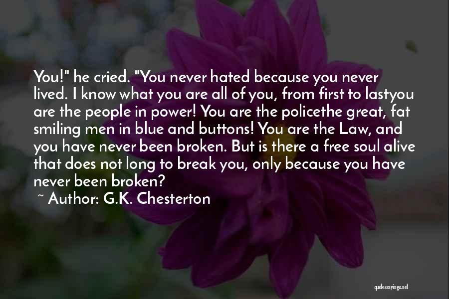 I'm Smiling Because Of You Quotes By G.K. Chesterton