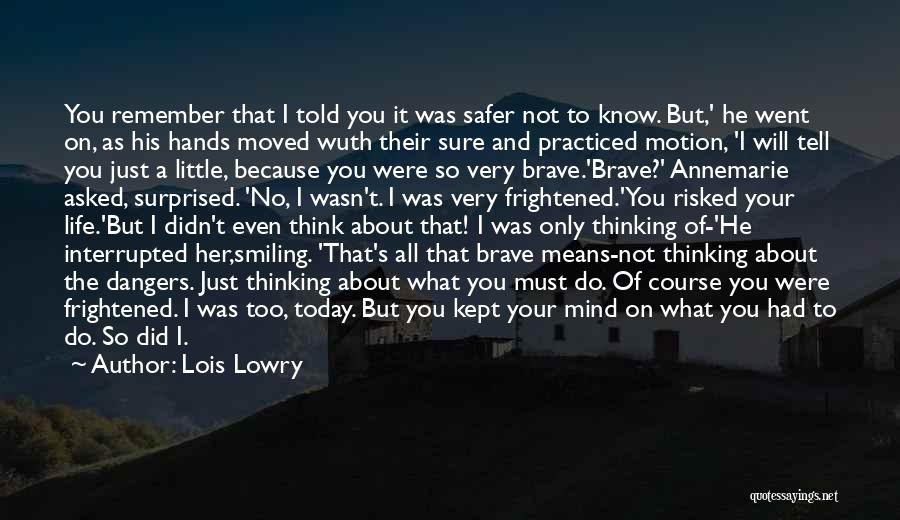 I'm Smiling Because Of You Quotes By Lois Lowry