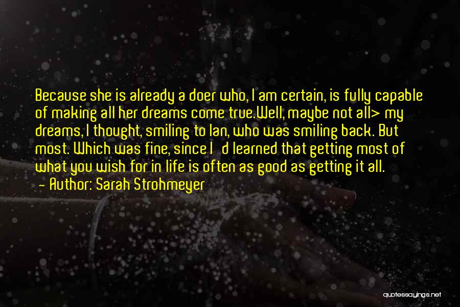 I'm Smiling Because Of You Quotes By Sarah Strohmeyer