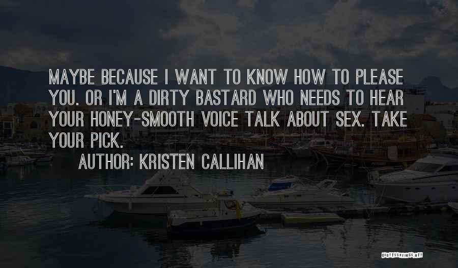 I'm Smooth Quotes By Kristen Callihan