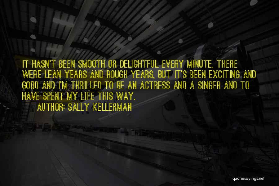 I'm Smooth Quotes By Sally Kellerman