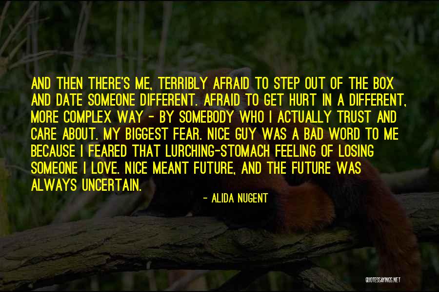 I'm So Afraid Of Losing You Quotes By Alida Nugent