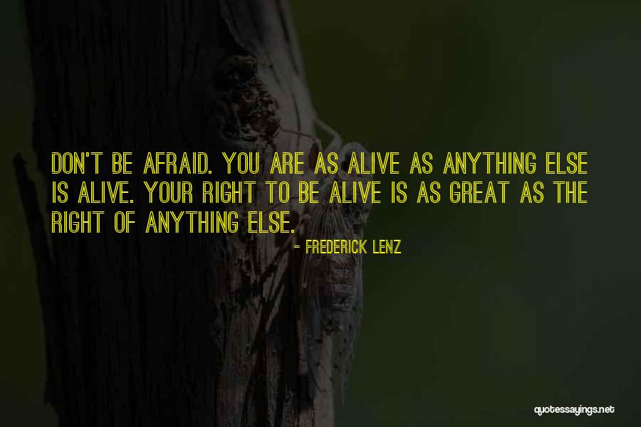 I'm So Afraid Of Losing You Quotes By Frederick Lenz