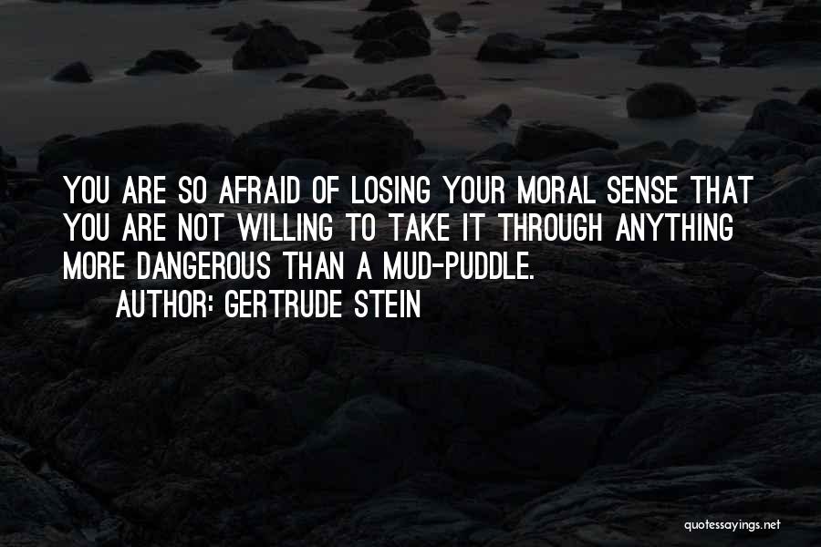 I'm So Afraid Of Losing You Quotes By Gertrude Stein