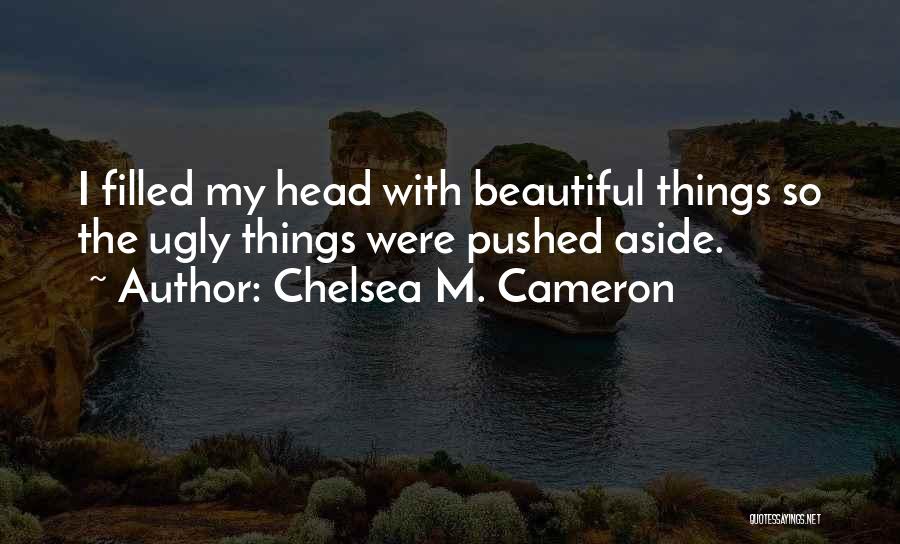 I'm So Beautiful Quotes By Chelsea M. Cameron