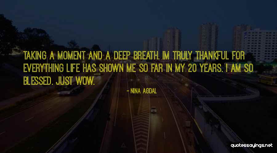 Im So Blessed To Have You Quotes By Nina Agdal