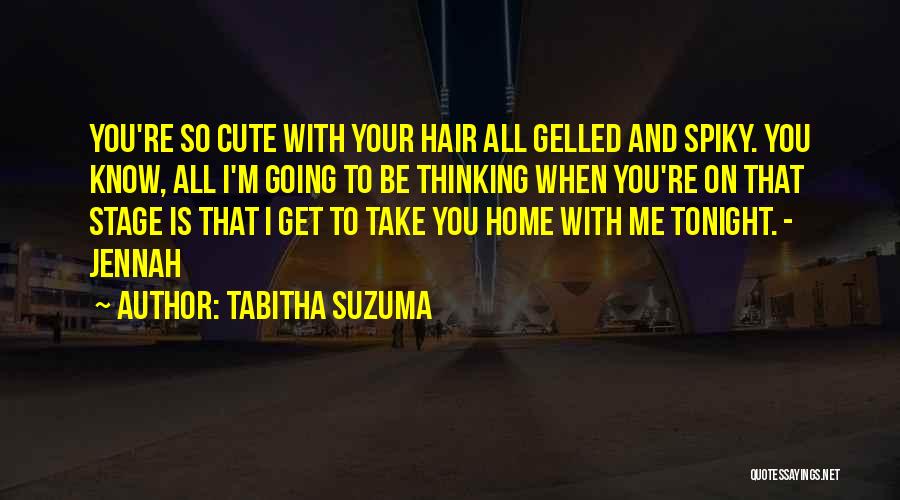 I'm So Cute Quotes By Tabitha Suzuma