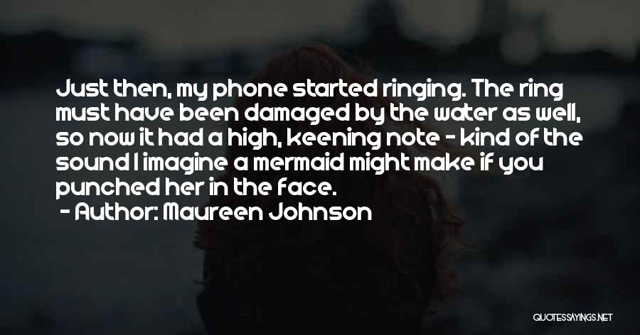 I'm So Damaged Quotes By Maureen Johnson