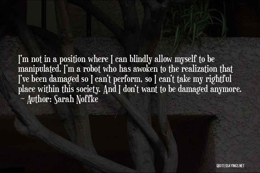 I'm So Damaged Quotes By Sarah Noffke