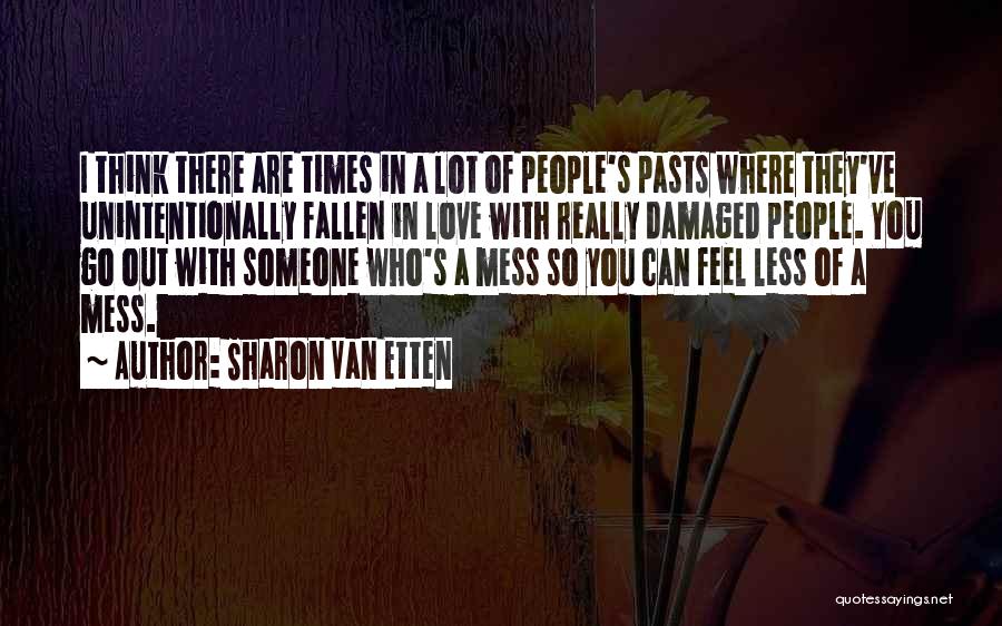I'm So Damaged Quotes By Sharon Van Etten