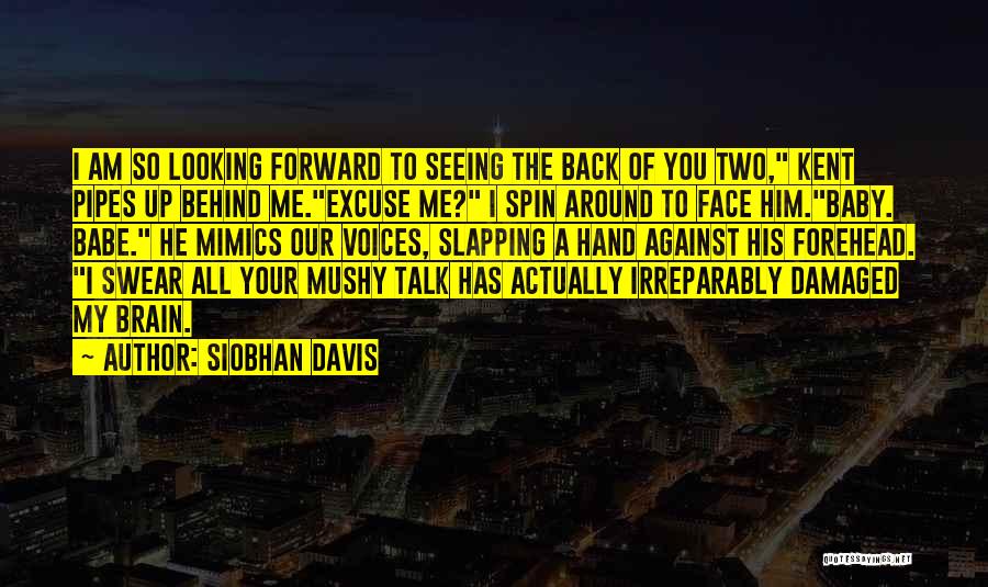 I'm So Damaged Quotes By Siobhan Davis