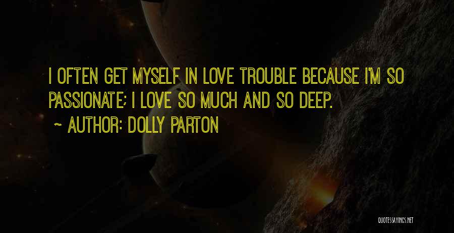 I'm So Deep Quotes By Dolly Parton