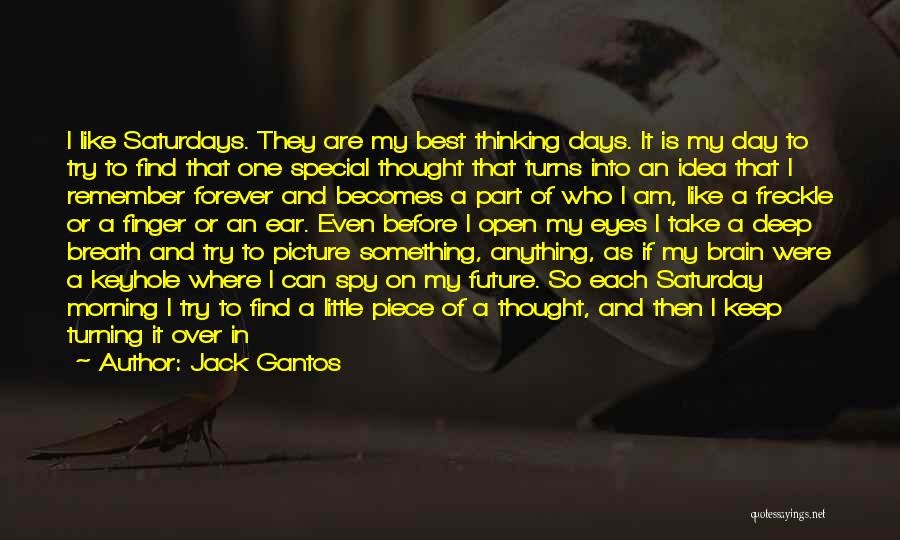 I'm So Deep Quotes By Jack Gantos