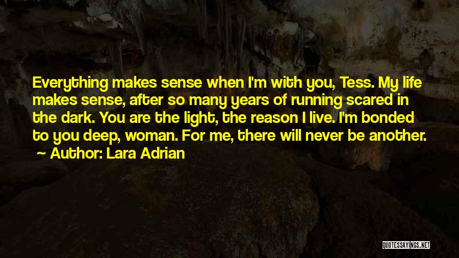 I'm So Deep Quotes By Lara Adrian