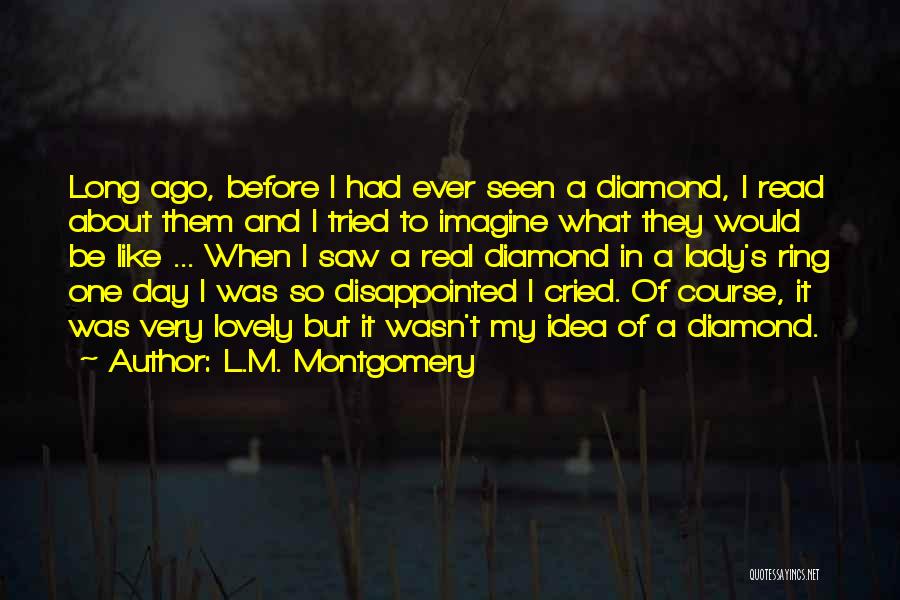 I'm So Disappointed Quotes By L.M. Montgomery