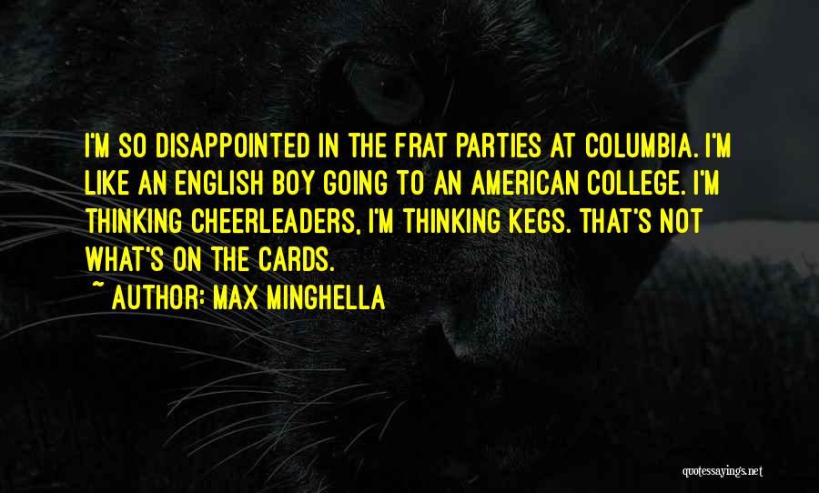 I'm So Disappointed Quotes By Max Minghella