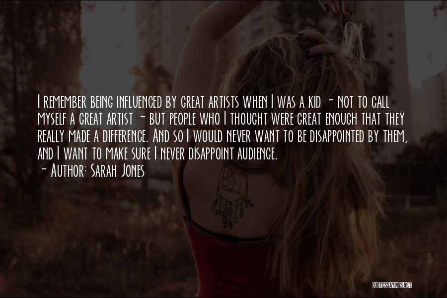 I'm So Disappointed Quotes By Sarah Jones