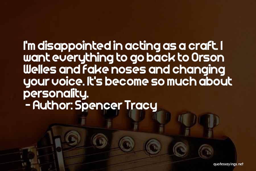 I'm So Disappointed Quotes By Spencer Tracy