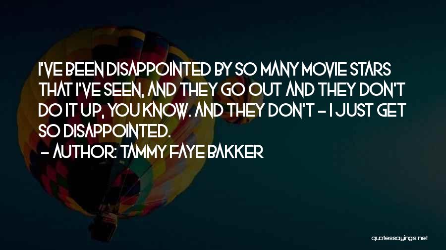 I'm So Disappointed Quotes By Tammy Faye Bakker