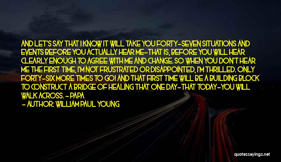 I'm So Disappointed Quotes By William Paul Young