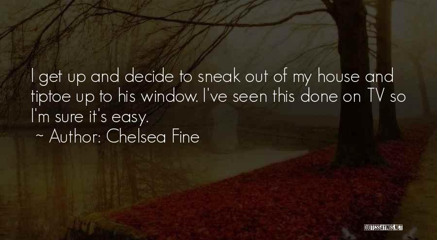 I'm So Done Quotes By Chelsea Fine