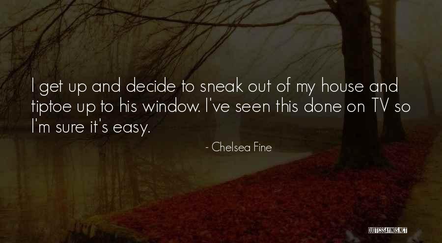 I'm So Done Quotes By Chelsea Fine