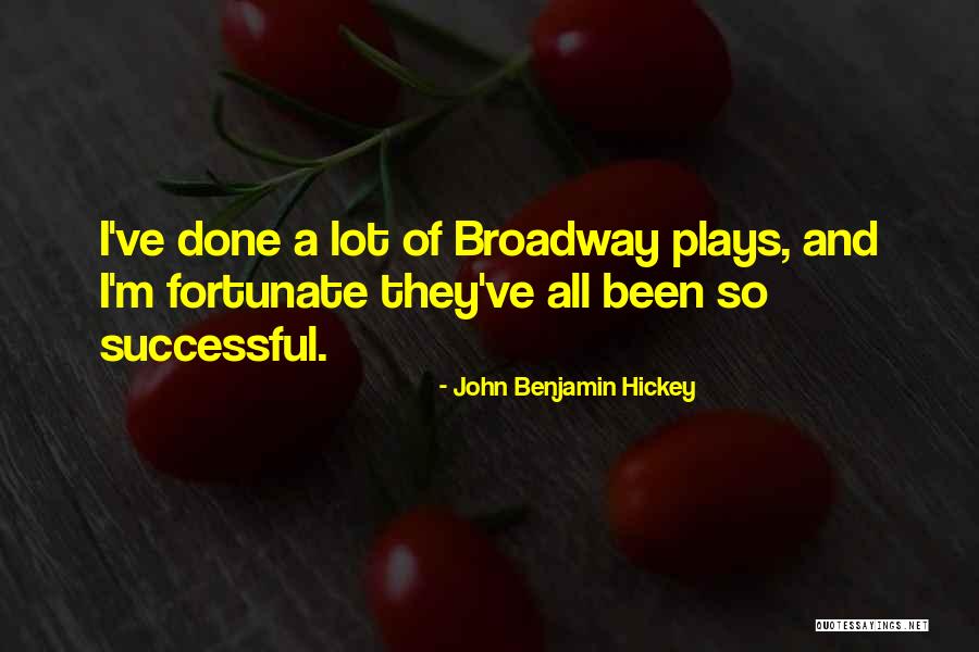 I'm So Done Quotes By John Benjamin Hickey