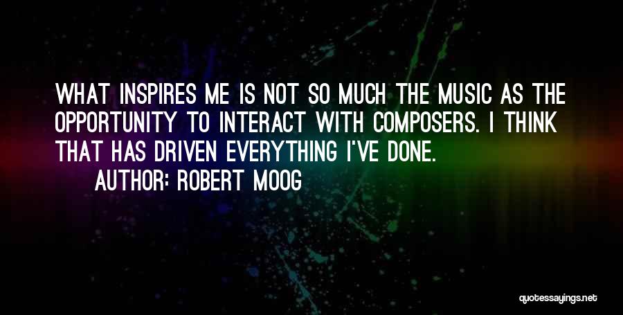 I'm So Done With Everything Quotes By Robert Moog