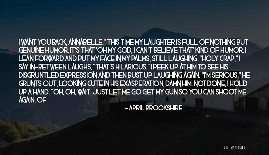 I'm So Done With You Quotes By April Brookshire I'm So Done With You Quotes By April Brookshire