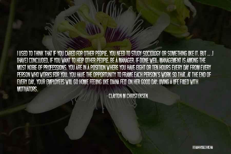 I'm So Done With You Quotes By Clayton M Christensen I'm So Done With You Quotes By Clayton M Christensen