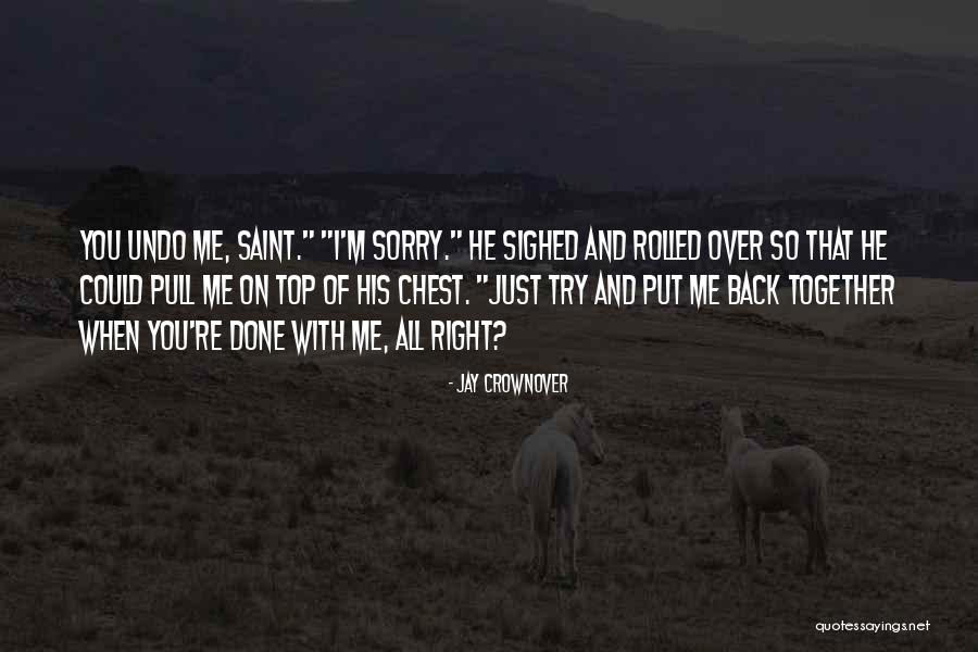 I'm So Done With You Quotes By Jay Crownover I'm So Done With You Quotes By Jay Crownover