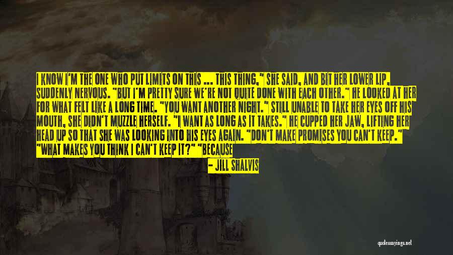 I'm So Done With You Quotes By Jill Shalvis I'm So Done With You Quotes By Jill Shalvis