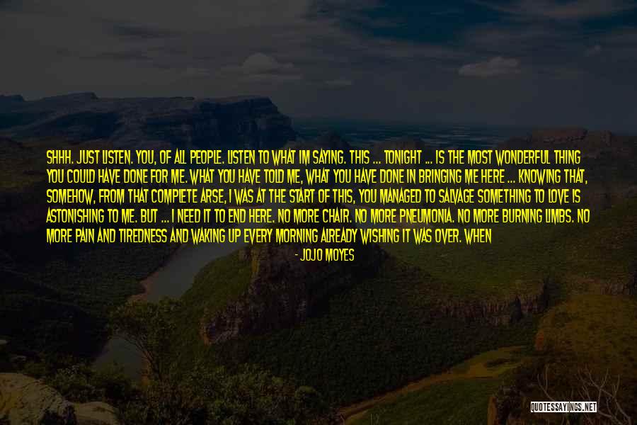 I'm So Done With You Quotes By Jojo Moyes I'm So Done With You Quotes By Jojo Moyes