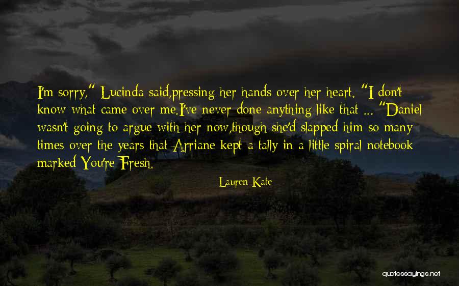 I'm So Done With You Quotes By Lauren Kate I'm So Done With You Quotes By Lauren Kate